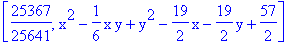 [25367/25641, x^2-1/6*x*y+y^2-19/2*x-19/2*y+57/2]